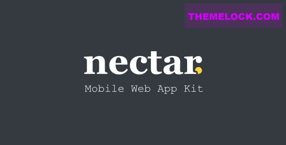 Nectar v2.8.0 - Mobile Web App Kit